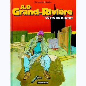 A.D. Grand-rivière : Tome 2, Culture dictat