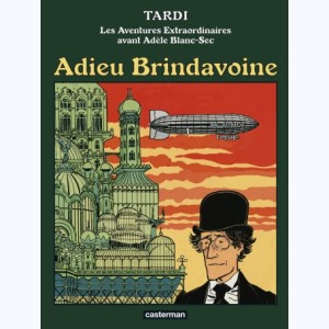 Adieu Brindavoine : 