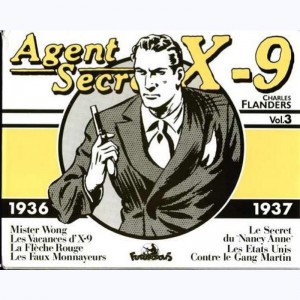 Agent secret X9 : Tome 3, Volume 3 (1936-37)
