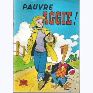 Aggie : Tome 1, Pauvre Aggie!