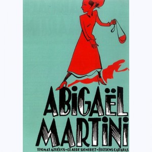 Abigaël Martini : Tome 1, Abigaël Martini