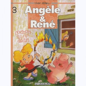 Angèle et René : Tome 3, Cochon qui s'en dédit