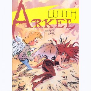 Arkel : Tome 3, Lilith