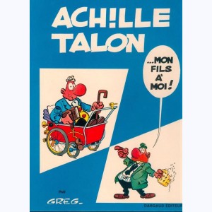Achille Talon : Tome 4, Achille Talon mon fils à moi !