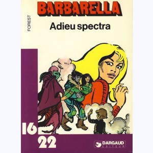 126 : Barbarella, Adieu Spectra