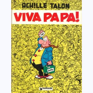 Achille Talon : Tome 20, Viva Papa !