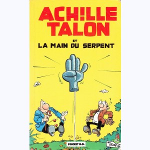 Achille Talon : Tome 23, Achille Talon et la main du serpent
