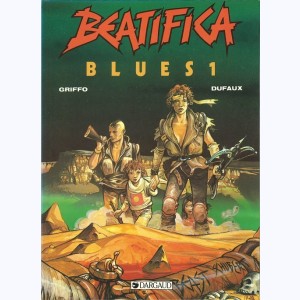 Beatifica Blues : Tome 1
