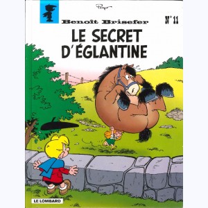 Benoît Brisefer : Tome 11, Le secret d'Eglantine : 