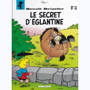 Benoît Brisefer : Tome 11, Le secret d'Eglantine : 