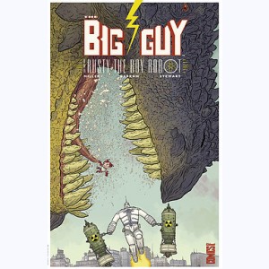 Big Guy, Big Guy & Rusty le garçon robot