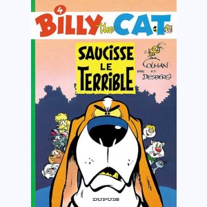Billy the cat : Tome 4, Saucisse le terrible