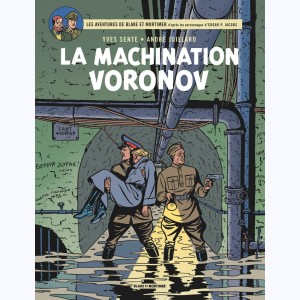 Les aventures de Blake et Mortimer : Tome 14, La machination Voronov