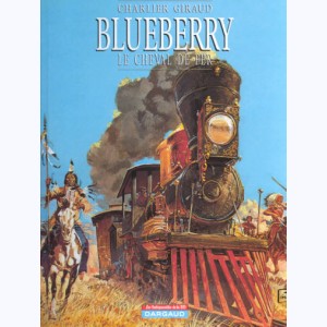 Blueberry : Tome 7, Le cheval de fer