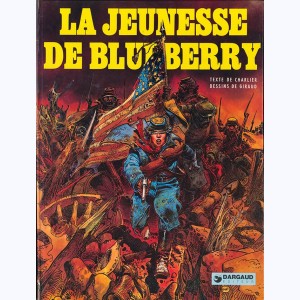 La jeunesse de Blueberry : Tome 1, La jeunesse de Blueberry