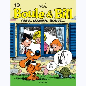 Boule & Bill : Tome 13, Papa, maman, Boule... : 