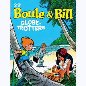 Boule & Bill : Tome 22, Globe-trotters : 