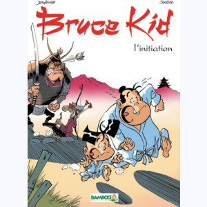 Bruce Kid : Tome 1, L'initiation