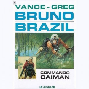 Bruno Brazil : Tome 2, Commando caiman : 