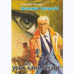 Bruno Brazil : Tome 3, Les yeux sans visage : 