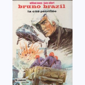 Bruno Brazil : Tome 4, La cité pétrifiée : 