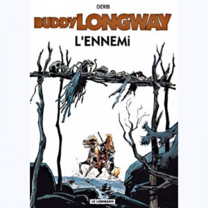 Buddy Longway : Tome 2, L'ennemi : 