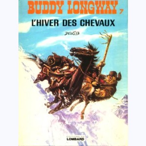Buddy Longway : Tome 7, L'hiver des chevaux