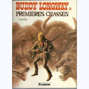 Buddy Longway : Tome 9, Premières chasses : 