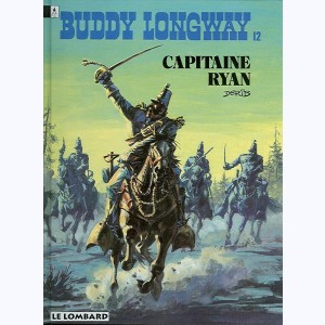 Buddy Longway : Tome 12, Capitaine Ryan : 