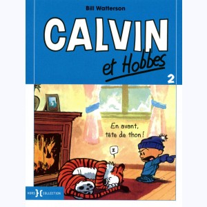 Calvin et Hobbes : Tome 2, En avant, tête de thon ! : 