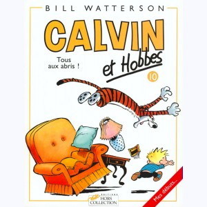 Calvin et Hobbes : Tome 10, Tous aux abris !