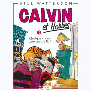 Calvin et Hobbes : Tome 12, Quelque chose bave sous le lit !