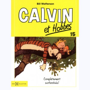 Calvin et Hobbes : Tome 15, Complètement surbookés