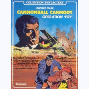 Cannonball Carmody, Operation 'Psy'