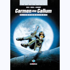 Carmen Mc Callum : Tome 3, Intrusions