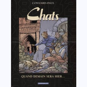 Chats : Tome 5, Quand demain sera hier