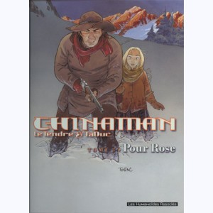 Chinaman : Tome 3, Pour Rose : 