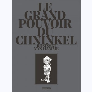 Le grand pouvoir du Chninkel, Edition intégrale (couleurs) : 