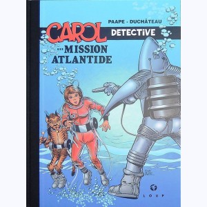 Carol détective : Tome 2, ...Mission Atlantide