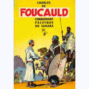 Charles de Foucauld, Conquérant pacifique du Sahara : 