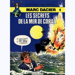 Marc Dacier : Tome 4, Les Secrets de la Mer de Corail