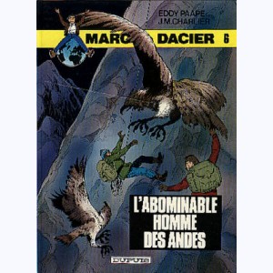 Marc Dacier : Tome 6, L'Abominable Homme des Andes