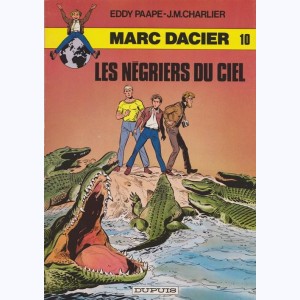 Marc Dacier : Tome 10, Les négriers du ciel : 