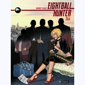 Eightball Hunter : Tome 1, Loser