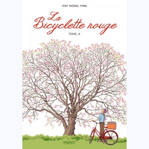 La Bicyclette rouge : Tome 2, Les roses trémières : 