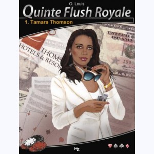 Quinte Flush Royale : Tome 1, Tamara Thomson
