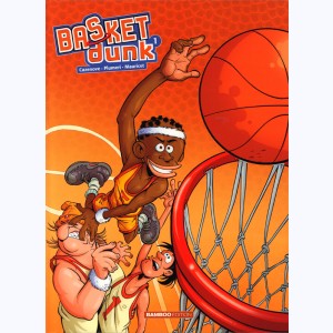 Basket dunk : Tome 1