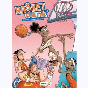 Basket dunk : Tome 3 : 