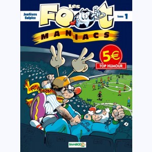 Les Foot-Maniacs : Tome 1