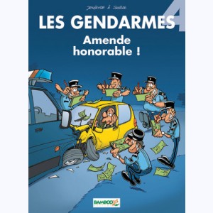 Les Gendarmes : Tome 4, Amende honorable !